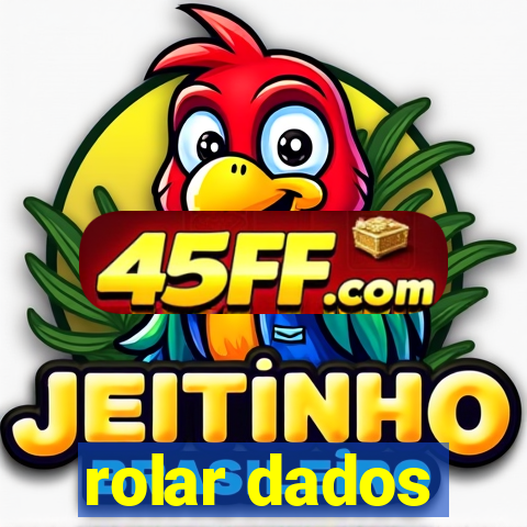 rolar dados